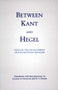Between Kant and Hegel : Texts in the Development of Post-Kantian Idealism
