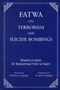 Fatwa on Terrorism and Suicide Bombings