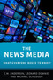 The News Media : What Everyone Needs to Know??