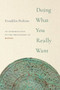 Doing What You Really Want : An Introduction to the Philosophy of Mengzi