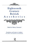 Eighteenth-Century British Aesthetics Eighteenth-Century British Aesthetics