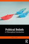 Political Beliefs : A Philosophical Introduction