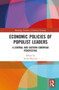 Economic Policies of Populist Leaders : A Central and Eastern European Perspective