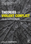 Theories of Violent Conflict : An Introduction