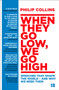 When They Go Low, We Go High : Speeches That Shape the World ??? and Why We Need Them
