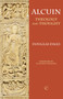 Alcuin : Theology and Thought
