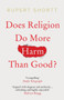 Does Religion do More Harm than Good?