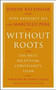 Without Roots : Europe, Relativism, Christianity, Islam