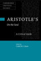 Aristotle's On the Soul : A Critical Guide