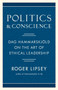 Politics and Conscience : Dag Hammarskjold on the Art of Ethical Leadership