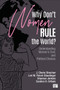 Why Don't Women Rule the World? : Understanding Women's Civic and Political Choices