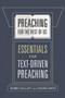 Preaching for the Rest of Us : Essentials for Text-Driven Preaching