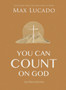 You Can Count on God : 365 Devotions