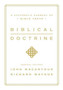Biblical Doctrine : A Systematic Summary of Bible Truth