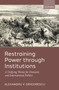Restraining Power through Institutions : A Unifying Theme for Domestic and International Politics