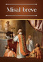 Misal breve : Ordinario bilingue (latin-espanol) de la Santa Misa en la forma extraordinaria