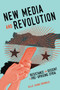New Media and Revolution : Resistance and Dissent in Pre-uprising Syria
