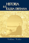 Historia de la Iglesia Cristiana (Spanish : A History of the Christian Church)