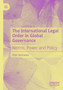The International Legal Order in Global Governance : Norms, Power and Policy