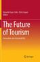 The Future of Tourism : Innovation and Sustainability