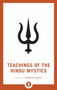 Teachings of the Hindu Mystics