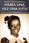 Habia Una Vez Una Nina: Una Memoria