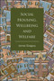 Social Housing, Wellbeing and Welfare