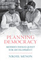 Planning Democracy : Modern India's Quest for Development