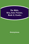 The Bible, King James version, Book 2; Exodus