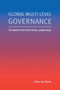 Global Multi-Level Governance : European and East Asian Leadership
