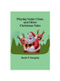 Playing Santa Claus, and Other Christmas Tales