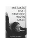 Mistakes That Pastors' Wives Make: A Practical Approach