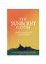 Our Sunburnt Country: Australian history for children