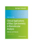 Clinical Applications of Mass Spectrometry in Biomolecular Analysis : Methods and Protocols