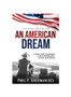 An American Dream: A Path to Self Actualization and the Manifestation of One's Own Destiny