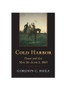 Cold Harbor: Grant and Lee, May 26-June 3, 1864