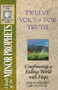 The Spirit-Filled Life Bible Discovery Series : B14-Twelve Voices for Truth
