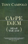 Carpe Diem : Seize the Day