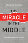 The Miracle in the Middle : Finding God's Voice in the Void The Miracle in the Middle : Finding God's Voice in the Void