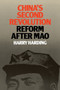 China's Second Revolution : Reform after Mao