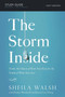 The Storm Inside Bible Study Guide : Trade the Chaos of How You Feel for the Truth of Who You Are