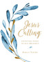 Jesus Calling, Large Text Cloth Botanical, with Full Scriptures : Enjoying Peace in His Presence (a 365-Day Devotional)