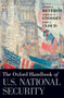The Oxford Handbook of U.S. National Security