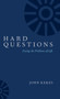 Hard Questions : Facing the Problems of Life