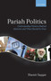 Pariah Politics : Understanding Western Radical Islamism and What Should be Done