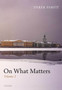 On What Matters : Volume Two