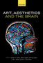 Art, Aesthetics, and the Brain