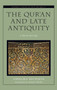 The Qur'an and Late Antiquity : A Shared Heritage