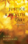 Justice and Health Care : Selected Essays