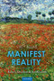 Manifest Reality : Kant's Idealism and his Realism